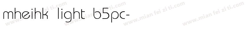 mheihk light b5pc字体转换